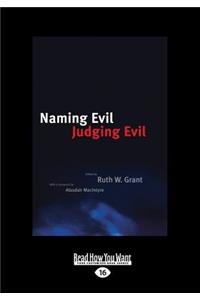 Naming Evil, Judging Evil (Large Print 16pt)