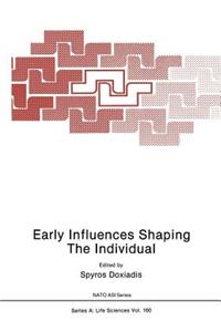 Early Influences Shaping the Individual