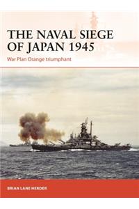 Naval Siege of Japan 1945