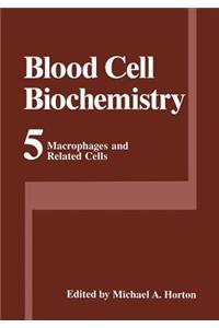 Macrophages and Related Cells