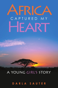 Africa Captured My Heart