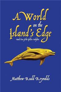 World on the Island's Edge