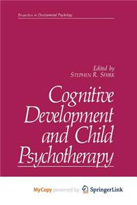 Cognitive Development and Child Psychotherapy