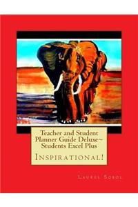 Teacher and Student Planner Guide Deluxe Students Excel Plus