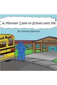 Monster Came to School with Me