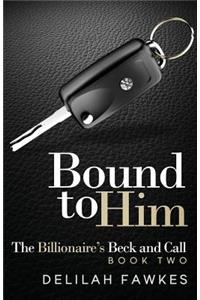 Bound to Him