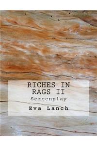Riches in Rags II
