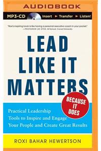 Lead Like It Matters...Because It Does