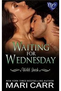 Waiting for Wednesday