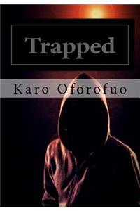 Trapped