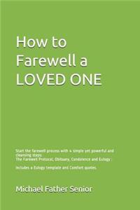 How to Farewell a Loved One