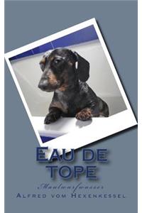 Eau de tope