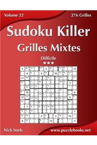 Sudoku Killer Grilles Mixtes - Difficile - Volume 22 - 276 Grilles