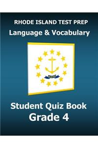 RHODE ISLAND TEST PREP Language & Vocabulary Student Quiz Book Grade 4