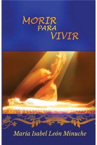 Morir para vivir