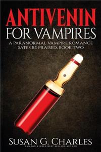 Antivenin for Vampires: A Paranormal Vampire Romance