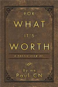 For What It's Worth