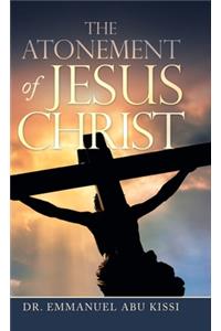 The Atonement of Jesus Christ