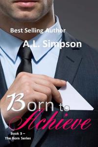 Born to Achieve