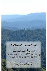 Dieci anni di beatitudine
