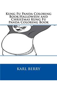 Kung Fu Panda Coloring Book: Halloween and Christmas Kung Fu Panda Coloring Book
