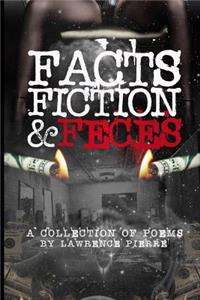 Facts Fiction & Feces