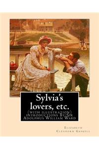 Sylvia's lovers, etc. By