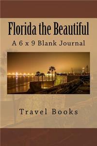 Florida the Beautiful