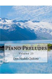 Piano Preludes Volume 25