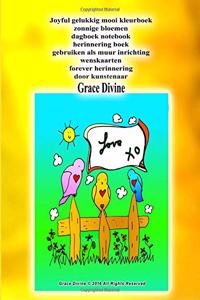 Joyful gelukkig mooi kleurboek zonnige bloemen dagboek notebook herinnering boek gebruiken als muur inrichting wenskaarten forever herinnering door kunstenaar Grace Divine