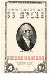 The Least of 99 Evils