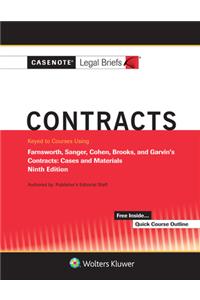 Casenote Legal Briefs for Contracts Keyed to Farnsworth, Sanger, Cohen, Brooks, and Garvin