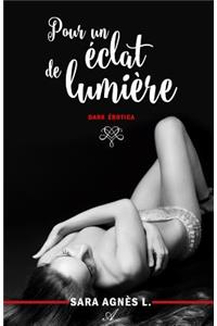 Pour un éclat de lumière