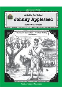 Guide for Using Johnny Appleseed in the Classroom