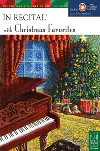 In Recital(r) with Christmas Favorites, Book 6