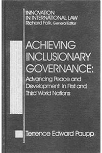 Achieving Inclusionary Governance: Advancing Peace and Development in First and Third World Nations