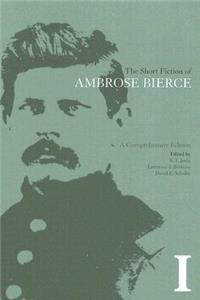 Short Fiction of Ambrose Bierce, Volume I
