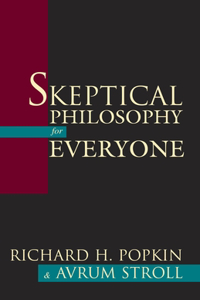 Skeptical Philosophy for Everyone