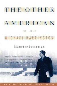 Other American the Life of Michael Harrington
