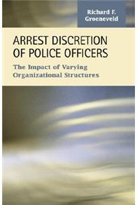 Arrest Discretion of Police Officers