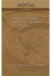 The Secret Societies of All Ages & Countries - Volume 1