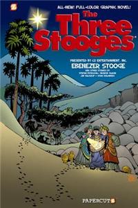 Three Stooges Graphic Novels #2: Ebenezer Stooge, The: Ebenezer Stooge