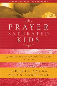 Prayer-Saturated Kids