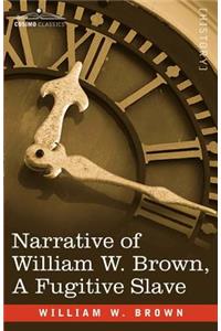 Narrative of William W. Brown, a Fugitive Slave