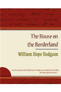 House on the Borderland