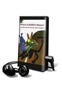 Who's in Rabbit's House?