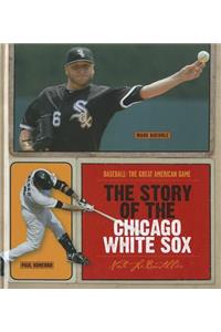 Story of the Chicago White Sox