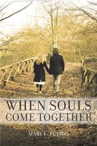 When Souls Come Together