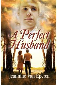 A Perfect Husband