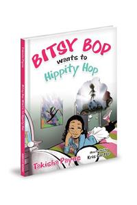 Bitsy Bop Wants to Hippity Hop